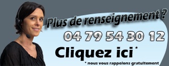 Plus de renseignements? un conseil? Cliquez ici, nous vous rappelons gratuitement.