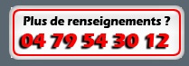 Plus de renseignements? 04 79 54 30 12