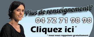 Plus de renseignements? un conseil? Cliquez ici, nous vous rappelons gratuitement.